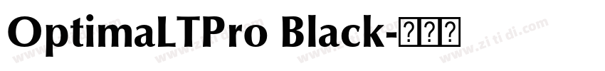 OptimaLTPro Black字体转换 OptimaLTPro Black字体转换